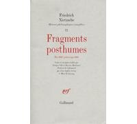 Oeuvres Philosophiques Complètes - Tome 9, Fragments Posthumes (Été 1882 - Printemps 1884)