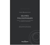 Oeuvres philosophiques de Léon Brunschvicg (t. III): Tome III : L'Introduction à la vie de l'esprit et L'idéalisme contemporain