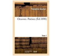 Oeuvres - Poésies - Tome 1