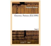 Oeuvres - Poésies - Tome 2
