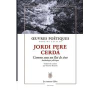 Oeuvres Poétiques - Comme Sous Un Flot De Sève - Anthologie Poétique