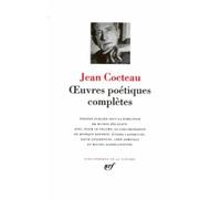 Cocteau : Oeuvres poétiques complètes