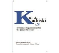 Oeuvres poétiques complètes Kiril Kadiiski (Auteur)