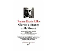 Rainer Maria Rilke – Œuvres poétiques et théâtrales – Gallimard – Relié