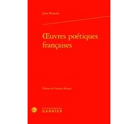 Oeuvres poétiques françaises - Mireille Huchon - Classiques Garnier - relié - Poésie