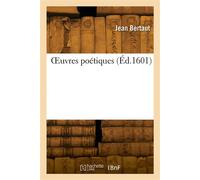 OEuvres poétiques - JEAN BERTAUT - Hachette Bnf - broché - Livre