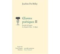 Oeuvres Poétiques Joachim Du Bellay (Auteur), Henri Chamard (Editeur du volume)