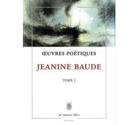 Oeuvres Poétiques - Tome 1