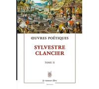 Oeuvres Poétiques - Tome 2