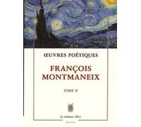 Oeuvres Poétiques - Tome 2