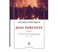 Oeuvres Poétiques Tome 2 Jean Portante