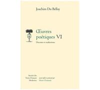 Oeuvres Poétiques - Tome 6, Discours Et Traductions