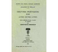 Oeuvres Poétiques - Tome 8, Autres Oeuvres Latines