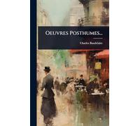 Oeuvres Posthumes...