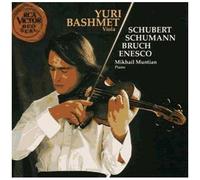Oeuvres Pour Alto De Schubert, Schumann, Bruch & Enesco Bashmet, Alto & Muntian, Piano