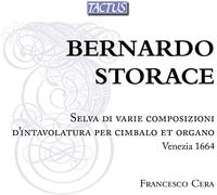 Bernardo Storace – Selva di varie composizioni / Oeuvres pour clavecin et orgue – Tactus