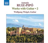Antonio Ruiz-Pipó – Oeuvres pour Guitare Volume 2 – CD – NAXOS