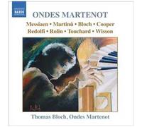 Thomas Bloch – Ondes Martenot : Messiaen, Martin, Redolfi, Rolin et Wisson – CD – NAXOS