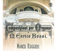 Marco Enrico Bossi – Oeuvres pour orgue – CD