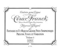 Oeuvres pour Orgue de César Franck - Vol. 1