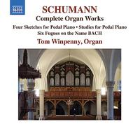 Robert Schumann – Oeuvres pour orgue intégrale – CD – NAXOS