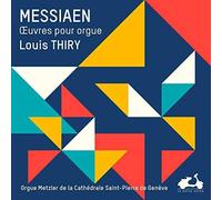 Oeuvres Pour Orgue - Olivier Messiaen
