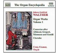 Walther, J.G. – Oeuvres pour orgue Vol. 1 – NAXOS