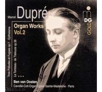 Oeuvres Pour Orgue Vol. 2 : Preludes Et Fugue Opus 7 Nos. 1 À 3, Choral, Paraphrases, Te Deum