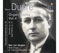 Oeuvres Pour Orgue Vol. 4 : Symphonie Pour Orgue No. 2, Chorals Ops 28, Sept Pièces Opus 27