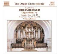 Oeuvres Pour Orgue Vol. 5 : Sonates No. 12 Opus 154 Et No. 13 Opus 161, Trios Opus 189 Nos. 6 À 12