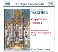 Walther, J.G. – Organ Works, vol. 2 – NAXOS