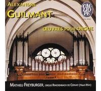 Alexandre Guilmant – Œuvres pour orgue – Calliope