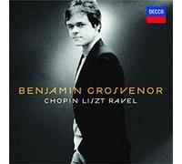 Benjamin Grosvenor - Chopin / Liszt / Ravel