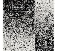 Wolfram Oettl, Bernhard Lang – Oeuvres pour Piano – CD – Kairos