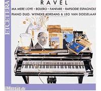 Oeuvres Pour Piano 4 Mains : Rhaps. Espagnole & Ma Mere L'oye Jordans & Van Döselaar, Piano