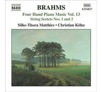 Oeuvres Pour Piano 4 Mains Vol. 13 : Sextuors À Cordes No. 1 Et No. 2