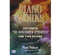 Oeuvres pour piano (dont L'Apprenti Sorcier pour deux pianos) - Piano works (include The Sorcerer's Apprentice for two pianos) ---- Piano