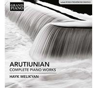 Alexander Arutiunian / Melikya – Oeuvres pour piano – Intégrale – CD – NAXOS