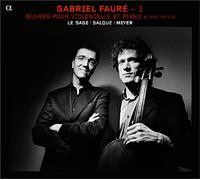 Fauré – Oeuvres pour violoncelle et piano Vol. 1 et Trio Op. 120 – CD – Alpha