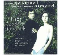 Oeuvres Pour Violoncelle & Piano De Kodaly, Janacek & Liszt Gastinel, Violoncelle & Aimard, Piano