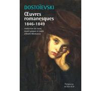 Oeuvres Romanesques 1846-1849