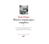 Oeuvres Romanesques Complètes - Tome 2, Jean Le Bleu - Le Chant Du Monde - Que Ma Joie Demeure - Batailles Dans La Montagne