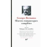 Oeuvres Romanesques Complètes - Tome 2, Suivies De Dialogues Des Carmélites