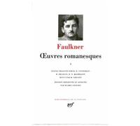 Faulkner – Œuvres romanesques, tome 2 – Gallimard