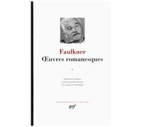 William Faulkner – Œuvres romanesques (Tome 5) : La Ville · La Demeure · Les Larrons – Gallimard relié