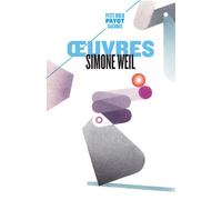 Simone Weil – Œuvres – Payot – Poche