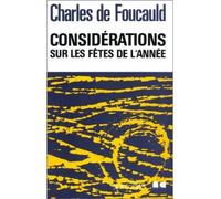 Oeuvres Spirituelles Du Père Charles De Foucauld Tome 1 - Considérations Sur Les Fêtes De L'année