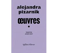 Oeuvres: Suivi de My Alejandra Pizarnik