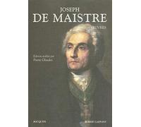 Oeuvres: suivies d'un Dictionnaire Joseph de Maistre