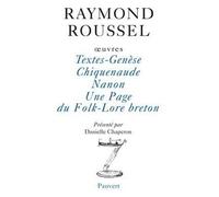 Oeuvres: Textes-Genèse - Chiquenaude - Nanon - Une Page du Folk-Lore breton